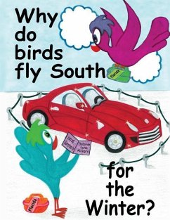 Why do birds fly South for the Winter? - Alliegro, Deborah Lynn