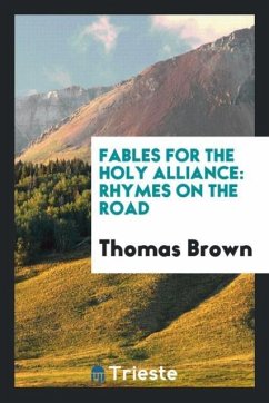 Fables for the holy alliance - Brown, Thomas