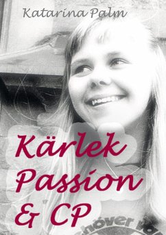 Kärlek passion och cp - Palm, Katarina