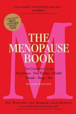 The Menopause Book: The Complete Guide: Hormones, Hot Flashes, Health, Moods, Sleep, Sex - Kantrowitz, Barbara; Wingert, Pat