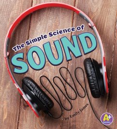 The Simple Science of Sound - James, Emily