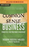 Common-Sense Business: Principles for Profitable Leadership