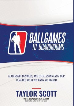 Ballgames to Boardrooms - Scott, Taylor