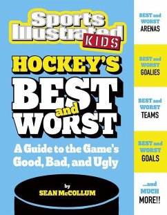 Hockey's Best and Worst: A Guide to the Game's Good, Bad, and Ugly - Mccollum, Sean