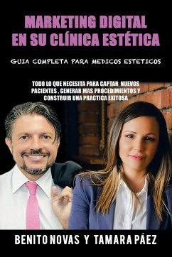 Marketing digital en su clínica estética - Benito Novas Y Tamara Páez