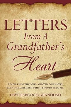 Letters From A Grandfather's Heart - Babcock-Granddad, Dave