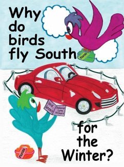 Why do birds fly South for the Winter? - Alliegro, Deborah Lynn