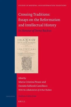 Crossing Traditions: Essays on the Reformation and Intellectual History - Pitassi, Maria-Cristina; Solfaroli Camillocci, Daniela