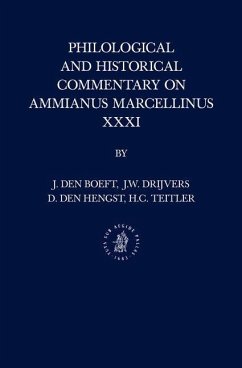 Philological and Historical Commentary on Ammianus Marcellinus XXXI - Den Boeft, Jan; Drijvers, Jan Willem; Den Hengst, Daniël