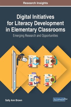 Digital Initiatives for Literacy Development in Elementary Classrooms - Brown, Sally Ann