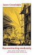 Reconstructing modernity - Bild 1