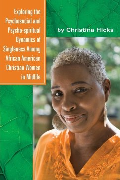 Exploring the Psychosocial and Psycho-spiritual Dynamics of Singleness Among African American Christian Women in Midlife