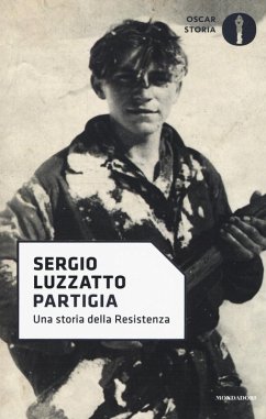 Partigia. Una storia della resistenza - Luzzatto, Sergio Partigia. Una storia della resistenza - Luzzatto, Sergio
