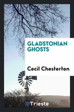 Gladstonian ghosts - Chesterton, Cecil