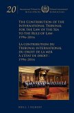 The Contribution of the International Tribunal for the Law of the Sea to the Rule of Law: 1996-2016 / La Contribution Du Tribunal International Du Droit de la Mer À l'État de Droit: 1996-2016