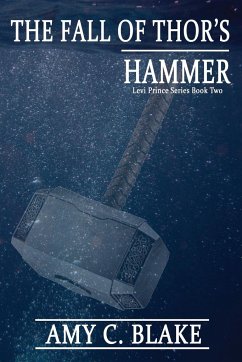 The Fall of Thor's Hammer - Blake, Amy C.