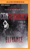 Consequence: A Thriller