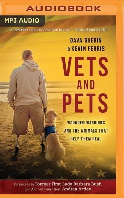 Vets and Pets: Wounded Warriors and the Animals That Help Them Heal - Guerin, Dava; Ferris, Kevin