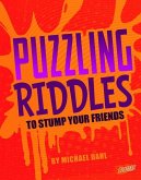 Puzzling Riddles to Stump Your Friends