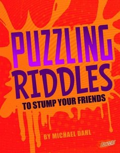 Puzzling Riddles to Stump Your Friends - Dahl, Michael