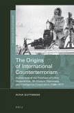 The Origins of International Counterterrorism