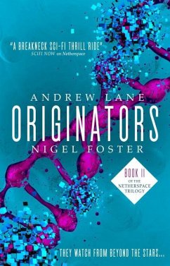 Originators (Netherspace #2) - Lane, Andrew; Foster, Nigel