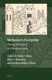 Melusine's Footprint: Tracing the Legacy of a Medieval Myth