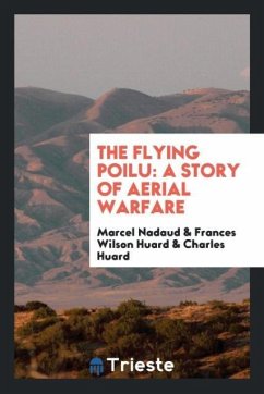 The flying poilu - Nadaud, Marcel; Huard, Frances Wilson; Huard, Charles