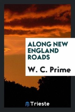 Along New England roads - Prime, W. C.