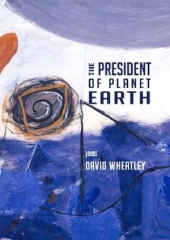 The President of Planet Earth - Wheatley, David