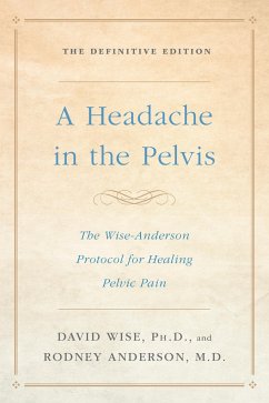 A Headache in the Pelvis - Wise, David; Anderson, Rodney