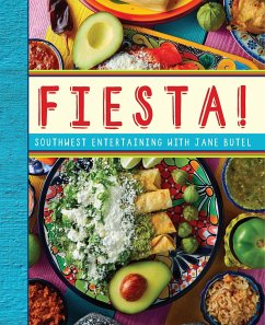 Fiesta!: Southwest Entertaining with Jane Butel - Butel, Jane