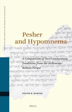 Pesher and Hypomnema: A Comparison of Two Commentary Traditions from the Hellenistic-Roman Period - B Hartog, Pieter