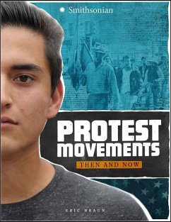 Protest Movements: Then and Now - Braun, Eric