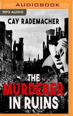 The Murderer in Ruins - Rademacher, Cay