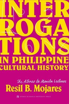 Interrogations in Philippine Cultural History - Mojares, Resil B.