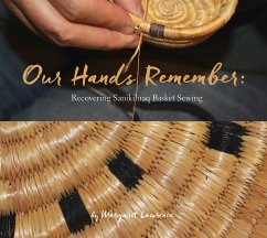 Our Hands Remember: Recovering Sanikiluaq Basket Sewing - Lawrence, Margaret
