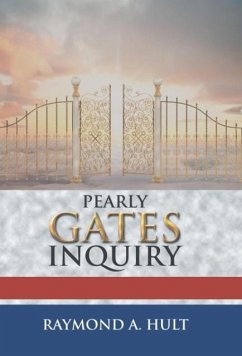 Pearly Gates Inquiry - Hult, Raymond A.