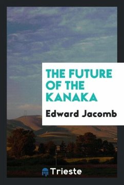 The future of the Kanaka - Jacomb, Edward