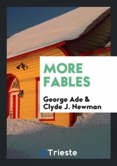 More fables - Ade, George; Newman, Clyde J.