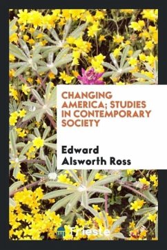 Changing America; studies in contemporary society