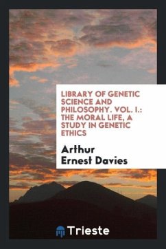 Library of Genetic Science and philosophy. Vol. I.