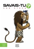 Savais-tu? - En couleurs 49 - Les Lions (eBook, PDF) Savais-tu? - En couleurs 49 - Les Lions (eBook, PDF)