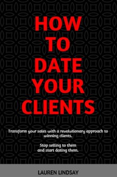How To Date Your Clients (eBook, ePUB) - Lindsay, Lauren