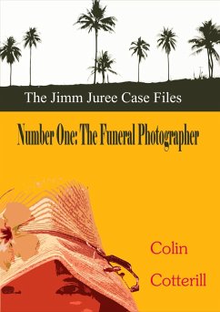 Number One: The Funeral Photographer (Jimm Juree Case Files, #1) (eBook, ePUB) - Cotterill, Colin