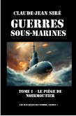 Le piège de Noirmoutier - Guerres sous-marines, tome 1 (eBook, ePUB) Le piège de Noirmoutier - Guerres sous-marines, tome 1 (eBook, ePUB)