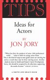 Tips, Ideas for Actors (eBook, ePUB)