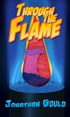 Through the Flame (eBook, ePUB) Through the Flame (eBook, ePUB)