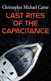 Last Rites of the Capacitance (eBook, ePUB) Last Rites of the Capacitance (eBook, ePUB)