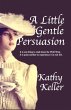 A Little Gentle Persuasion (eBook, ePUB) - Bild 1